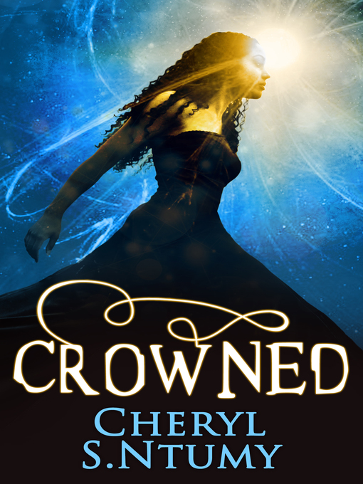 Title details for Crowned by Cheryl S. Ntumy - Available